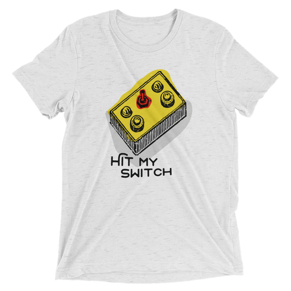 Hit My Switch Short sleeve t-shirt